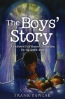 The Boys' Story: A Father's Fulfillment To His Son On His Death bed. By Frank Pawlak Cover Image