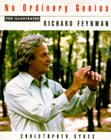 No Ordinary Genius: The Illustrated Richard Feynman By Richard P. Feynman, Christopher Sykes (Editor) Cover Image