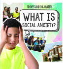 What Is Social Anxiety? By Rachael Morlock Cover Image