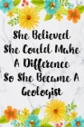 She Believed She Could Make A Difference So She Became A Geologist: Cute Address Book with Alphabetical Organizer, Names, Addresses, Birthday, Phone, Cover Image