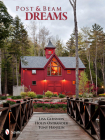 Post & Beam Dreams By Lisa Glennon Cover Image