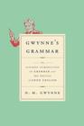Gwynne's Grammar: The Ultimate Introduction to Grammar and the Writing of Good English Cover Image