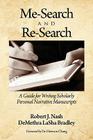 Me-Search and Re-Search: A Guide for Writing Scholarly Personal Narrative Manuscripts Cover Image