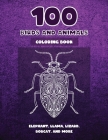 100 Birds and Animals - Coloring Book - Elephant, Llama, Lizard, Bobcat, and more By Eustaceia Parish Cover Image