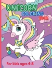 Unicorn Coloring Book: Amazing Unicorn Coloring Book for Kids ages 4-8 year old Party Favor Magical Coloring & Drawing Books for Girls A Chil Cover Image