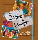 Some families By Kimi Hall Cover Image
