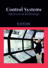 Control Systems: Advances in Technology By Scott Crosby (Editor) Cover Image