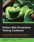 Python Web Penetration Testing Cookbook By Cameron Buchanan, Dave Mound, Benjamin May Cover Image