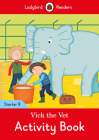 Vick the Vet Activity Book - Ladybird Readers Starter Level 9 By Ladybird Cover Image