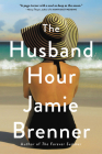 The Husband Hour By Jamie Brenner Cover Image