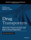 Drug Transporters: Molecular Characterization and Role in Drug Disposition By Marilyn E. Morris (Editor), Guofeng You (Editor), Binghe Wang (Editor) Cover Image
