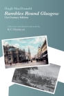 Rambles Round Glasgow (annotated): With a new introduction and notes by K C Murdarasi By Hugh MacDonald, K. C. Murdarasi (Annotations by) Cover Image