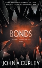 Bonds: A Private Detective Mystery Series By John a. Curley Cover Image