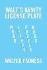 Walt's Vanity License Plate: Word Search Puzzle Book By Walter Fadness Cover Image