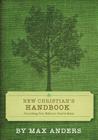New Christian's Handbook: Everything Believers Need to Know By Max Anders Cover Image