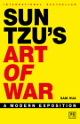 Sun Tzu's Art of War: A Modern Exposition By Sam Hua Cover Image