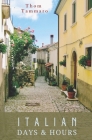 Italian Days & Hours By Thom Tammaro Cover Image