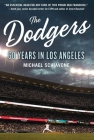 The Dodgers: 60 Years in Los Angeles Cover Image