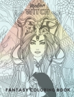 Modern witch fantasy coloring book: Magic coloring book for adults who love witches and witchcraft. By Catarina Jones Cover Image