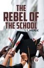 The Rebel Of The School Cover Image