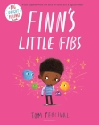 Finn's Little Fibs (Big Bright Feelings) By Tom Percival Cover Image