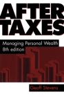 After Taxes: Managing Personal Wealth 8th Edition By Geoff Stevens Cover Image