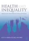 Health and Inequality: Applying Public Health Research to Policy and Practice Cover Image