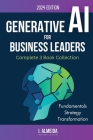 Generative AI For Business Leaders: Complete Book Collection Cover Image