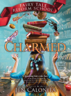 Charmed (Fairy Tale Reform School #2) Cover Image