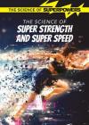 The Science of Super Strength and Super Speed Cover Image