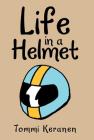 Life in a Helmet Cover Image