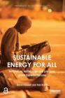 Sustainable Energy for All: Innovation, technology and pro-poor green transformations (Pathways to Sustainability) By David Ockwell, Rob Byrne Cover Image