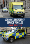 London's Emergency Service Vehicles Cover Image
