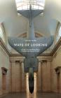 Ways of Looking: How to Experience Contemporary Art By Ossian Ward Cover Image