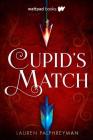 Cupid's Match By Lauren Palphreyman Cover Image