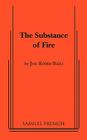 The Substance of Fire By Jon Robin Baitz Cover Image