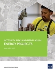 Integrity Risks and Red Flags in Energy Projects By Asian Development Bank Cover Image