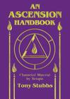 Ascension Handbook By Tony Stubbs Cover Image