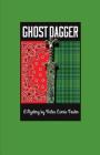 Ghost Dagger By Helen Currie Foster Cover Image
