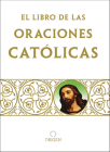 Libro de oraciones católicas / The book of Catholic Prayers By Origen Cover Image