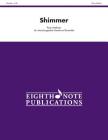 Shimmer: Score & Parts (Eighth Note Publications) By Ryan Meeboer (Composer) Cover Image