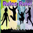 Rules Rule! (Bright) By Beth Pait, Corissa Smith, Angelia Smith Cover Image