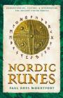 Nordic Runes: Understanding, Casting, and Interpreting the Ancient Viking Oracle By Paul Rhys Mountfort Cover Image