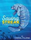 Saving Streak By Cheryl Filipak Cover Image