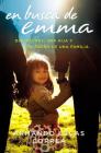 En busca de Emma: Dos padres, una hija y el sueño de una familia By Armando Lucas Correa Cover Image