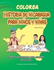 Colorea Historia de Nicaragua para niños y niñas: Para que leamos y coloreemos Cover Image