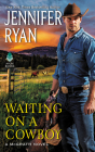 Waiting on a Cowboy (McGrath #1) By Jennifer Ryan Cover Image