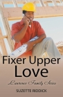 Fixer Upper Love By Suzette Riddick Cover Image