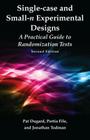 Single-case and Small-n Experimental Designs: A Practical Guide To Randomization Tests, Second Edition By Pat Dugard, Portia File, Jonathan Todman Cover Image