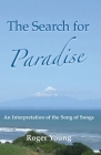 The Search for Paradise: An Interpretation of the Song of Songs Cover Image